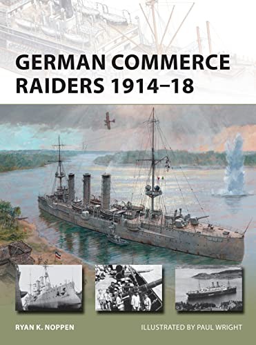 German Commerce Raiders 1914–18: 228 (New Vanguard) - Image 8
