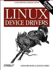 LINUX DEVICE DRIVERS, 2ND EDITION By Jonathan Corbet & Alessandro Rubini **NEW**
