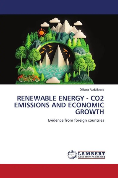 Dilfuza Abdullaeva | Renewable Energy - CO2 Emissions AND Economic Growth | Buch-image