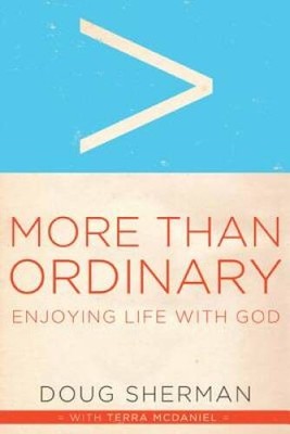 More Than Ordinary: Enjoying Life with God - Paperback - VERY GOOD