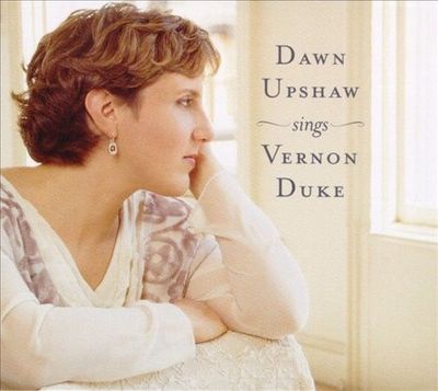 Dawn Upshaw Sings Vernon Duke (CD, 1999 Nonesuch) Classical Soprano 