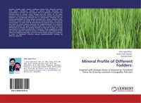 Zafar Iqbal Khan (U. A.) | Mineral Profile Of Different Fodders: | Taschenbuch