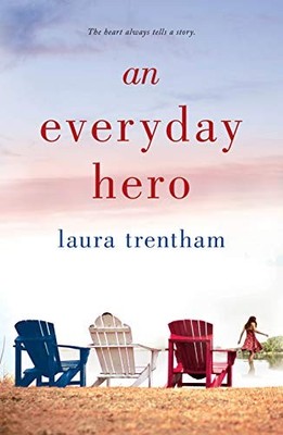 An Everyday Hero (Heart of a Hero, 2) By Trentham, Laura Laura T