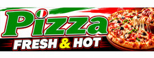 3ft x 8ft PIZZA FRESH & HOT  Banner FREE SHIPPING (CAN BE PERSONALIZED)