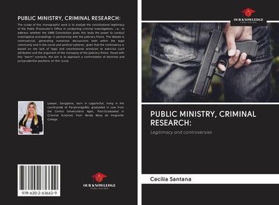 Cecília Santana | PUBLIC MINISTRY, CRIMINAL RESEARCH: | Taschenbuch | Englisch
