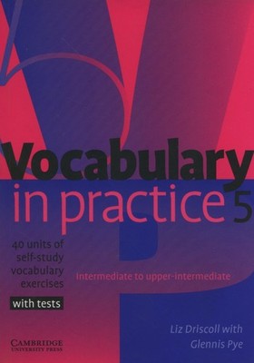 Vocabulary in Practice 5 - paperback Driscoll, Liz|Pye, Glennis
