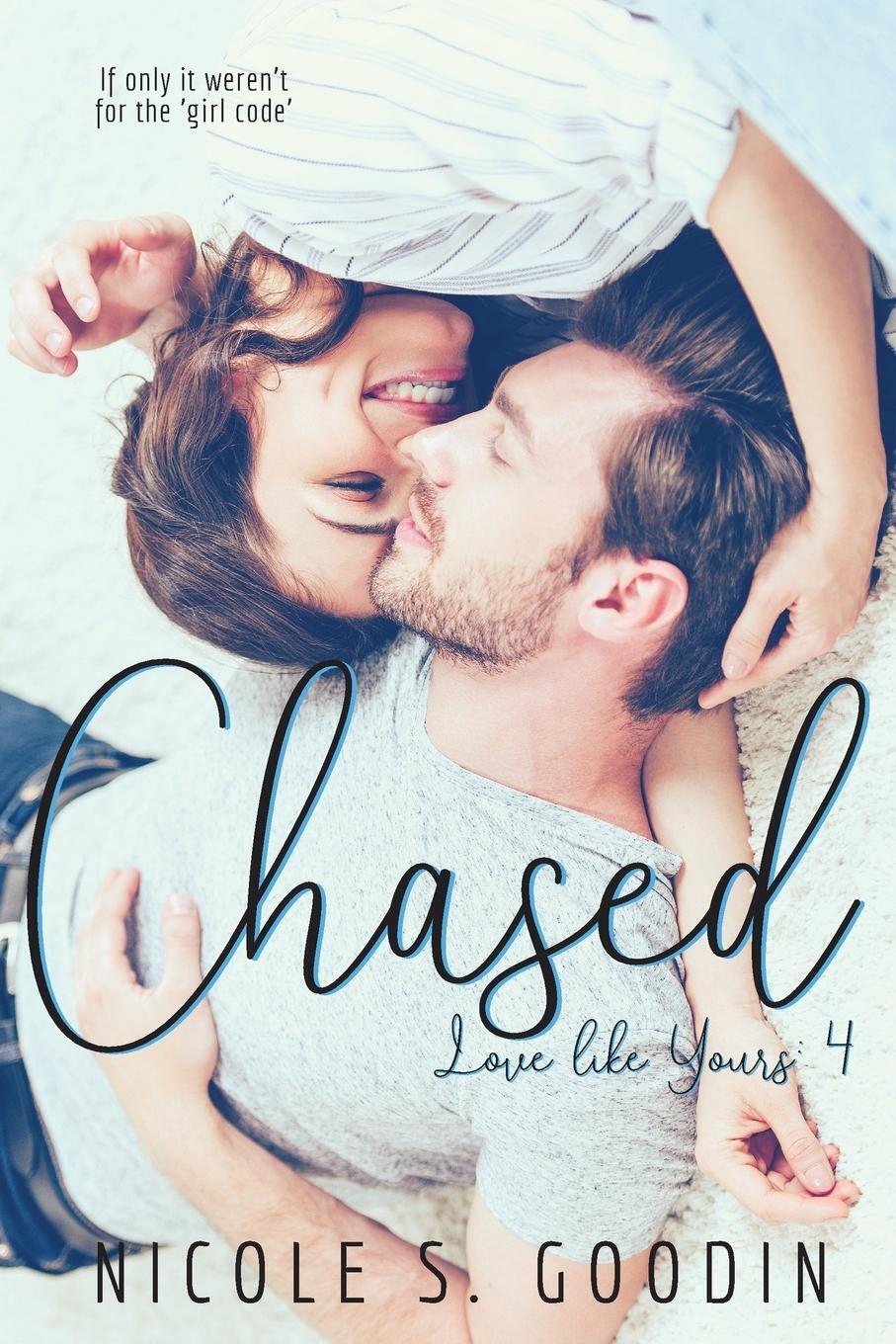 Thumbnail - Chased Nicole S. Goodin Taschenbuch Love Like Yours Paperback Englisch