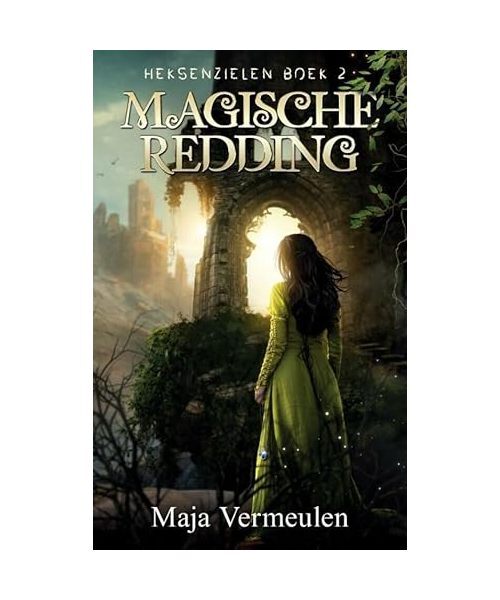 Magische redding: Heksenzielen boek 2 (Heksenzielen, 2), Vermeulen, Maja - Vermeulen, Maja