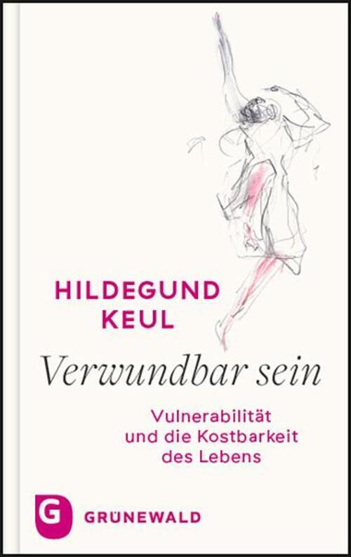 Thumbnail - Verwundbar Sein | Hildegund Keul | Vulnerabilität Und Die Kostbarkeit