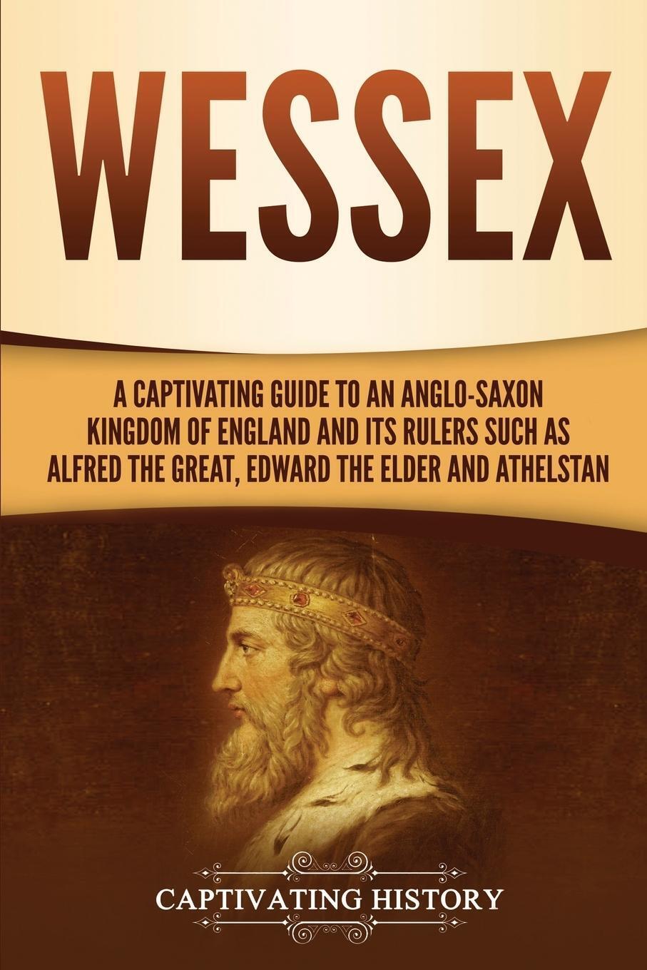 Thumbnail - Captivating History | Wessex | Taschenbuch | Englisch (2020) |
