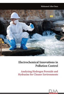 Mohamed Abo Oura | Electrochemical Innovations in Pollution Control | Buch