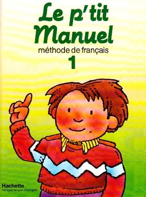 Le p'Tit Manuel - Level 1: Pupil's Book ..., Lacorte, R