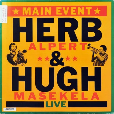 Herb Alpert & Hugh Masekela Main Event Live NEAR MINT A&M Records Vinyl LP