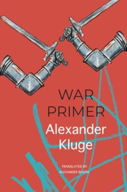 War Primer by Alexander Kluge (Hardback Book)