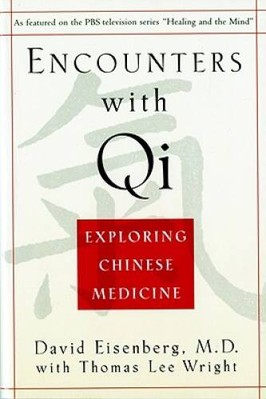 Encounters with Qi: Exploring Chinese Medicine - Paperback - GOOD