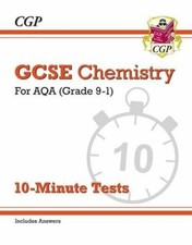 Grade 9-1 GCSE Chemistry: AQA 10-Minute Tests (with answers) (CG... by CGP Books