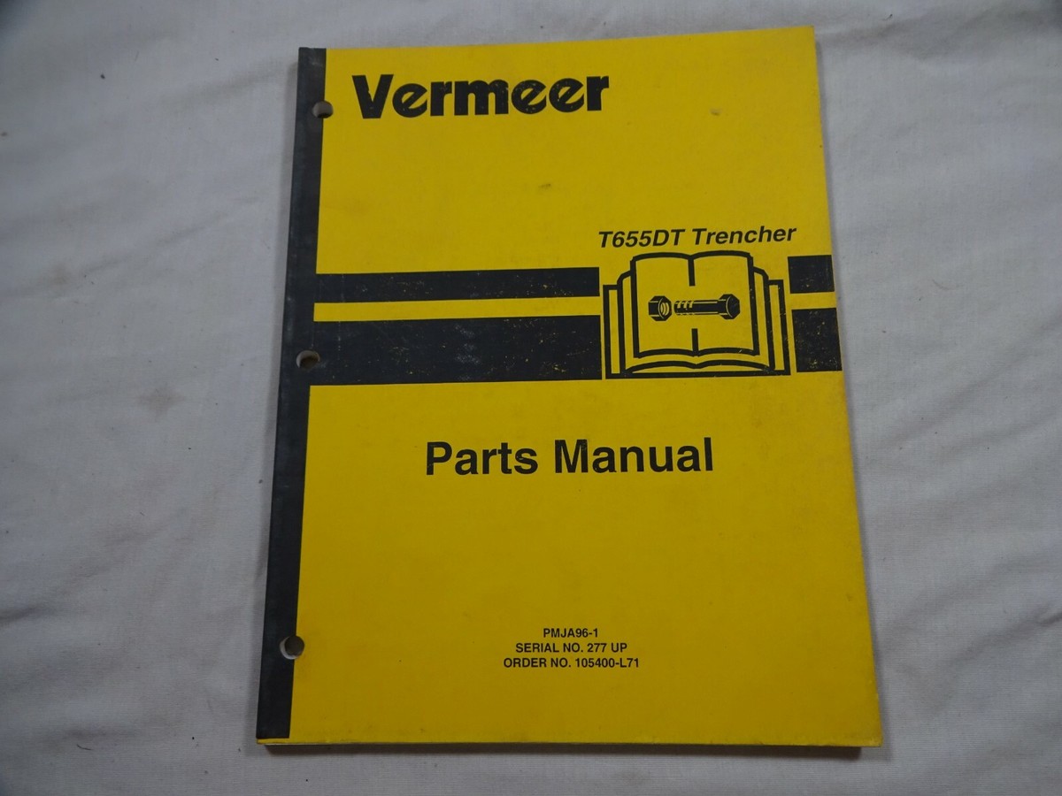 Vermeer T-655DT Trencher Serial No. 277 up Parts Catalog Manual