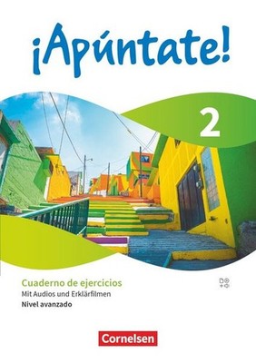 ¡Apúntate! Band 2. Nivel avanzado - Ausgabe 2024 - Cuaderno de ejercicios - M...