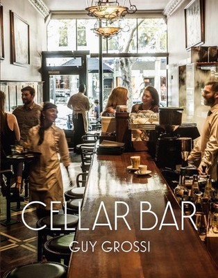 Cellar Bar by Guy Grossi (English) Hardcover Book