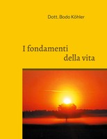Bodo KöHler | I Fondamenti Della Vita | Taschenbuch | Italienisch (2023)