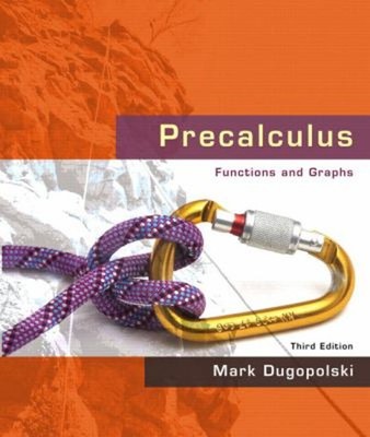 Precalculus : Functions and Graphs Hardcover Mark Dugopolski