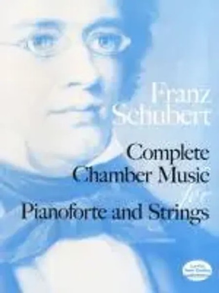Franz Schubert | Complete Chamber Music For Pianoforte And Strings | Taschenbuch-image