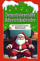 Demotivierender Adventskalender | Eva Lange | Taschenbuch | 50 S. | Deutsch