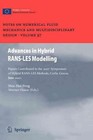 Advances in Hybrid RANS-LES Modelling: Papers contributed to the 2007 Symposium