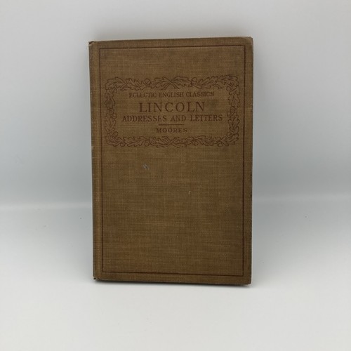 LINCOLN ADRESSEN UND BRIEFE Vielseitige englische Klassiker Charles Moores 1914