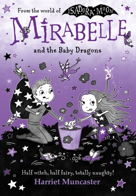 Mirabelle and the Baby Dragons by Harriet Muncaster (Paperback Book)