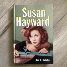 Susan Hayward : Her Films and Life by Kim R Holston (2002, Hardcover)