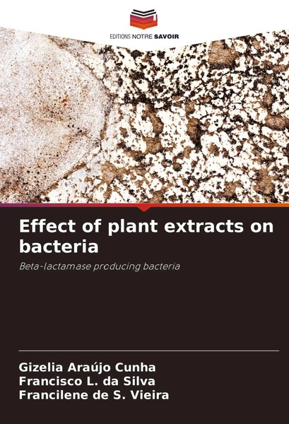 Effect Of Plant Extracts On Bacteria Beta-Lactamase Producing Bacteria Buch 2024-image