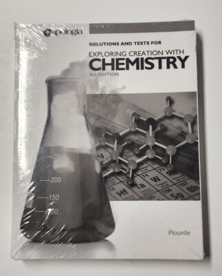 NEW APOLOGIA Exploring Creation Chemistry Solutions Tests 3rd Edition Lot of 2! 