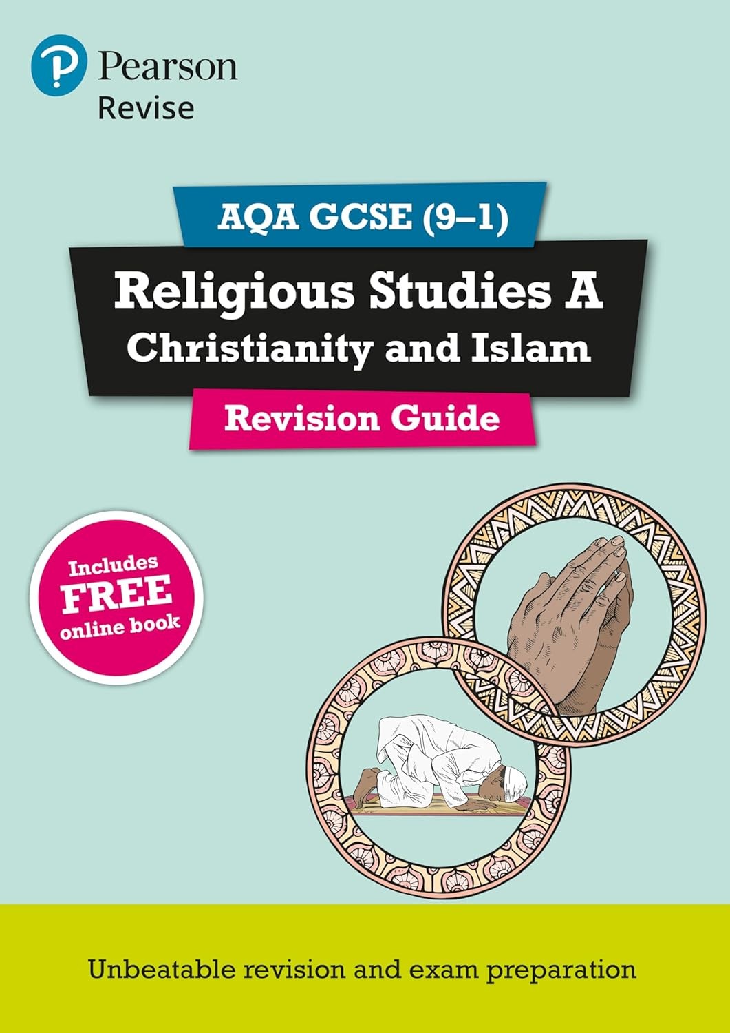 Pearson REVISE AQA GCSE Religious Studies Christianity and Islam Revision Guide