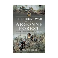 Pen & Sword Historical Book Great War in the Argonne Forest NM