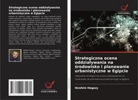 Ibrahim Hegazy | Strategiczna Ocena Oddzia¿Ywania Na ¿Rodowisko I Planowanie...