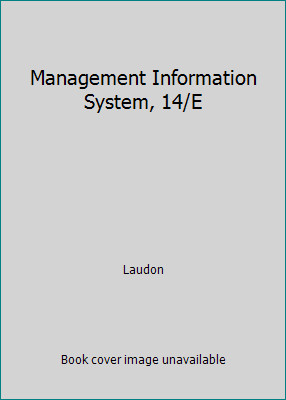 Management Information System, 14/E by Laudon