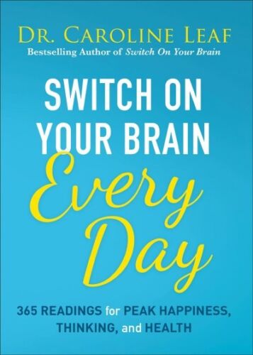 Switch on Your Brain Every Day : 365 Readings for Peak Happiness, Thinking, a...