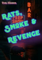 Tom Giesen | Rats, Smoke & Revenge | Taschenbuch | Englisch | Epubli