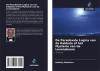 Anatoly Nesterov | De Paradoxale Logica Van De Kabbala Of Het Mysterie Van De...