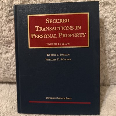 Secured Transactions in Personal Property by Robert L. Jordan and Warren 4th Ed