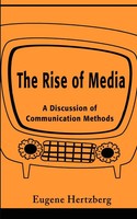 Eugene Hertzberg | The Rise Of Media | Taschenbuch | Englisch (2001) | iUniverse
