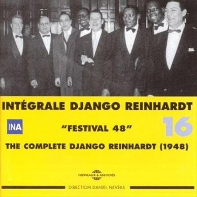 Intégrale Django Reinhardt, Vol. 16: ''Festival 48'' 1948 by REINHARDT,DJANGO