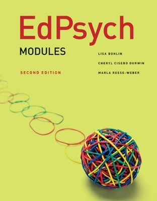 EdPsych Modules Cheryl Cisero, Reese-Weber, Marla, Bohlin, Lisa D