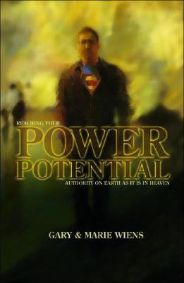 Reaching Your Power Potential: Authority on Earth As It Is in Heaven