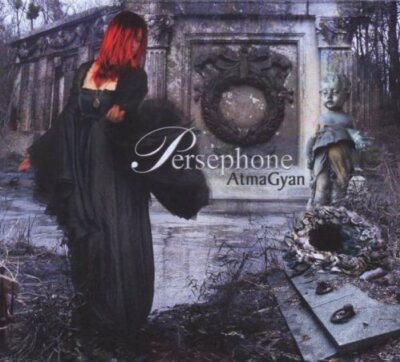 PERSEPHONE Atma Gyan CD Digipack 2004 (L'AME IMMORTELLE)