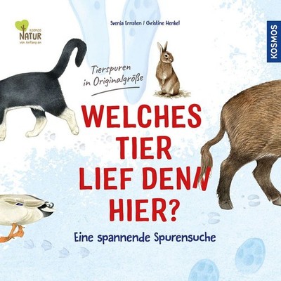 Welches Tier lief denn hier? | Svenja Ernsten | deutsch