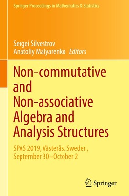 Non-commutative and Non-associative Algebra and Analysis Structures Anatoliy Mal