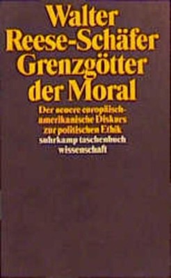 Reese-Schäfer, Walter; Schäfer, Walter Reese- - Grenzgötter der Moral. De 490860