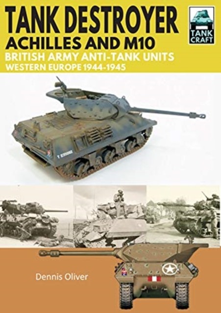 Tank Destroyer by Dennis Oliver (Paperback Book)